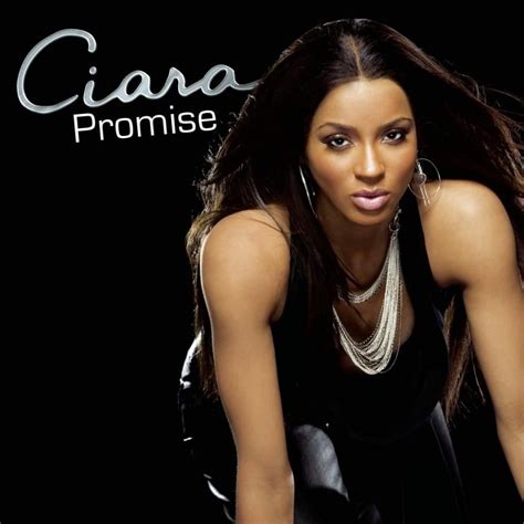 Ciara – Promise Lyrics .